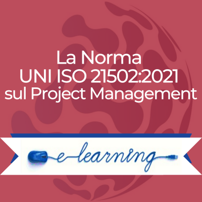 Workshop: La Norma UNI ISO 21502:2021